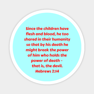 Bible Verse Hebrews 2:14 Magnet